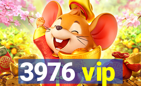 3976 vip